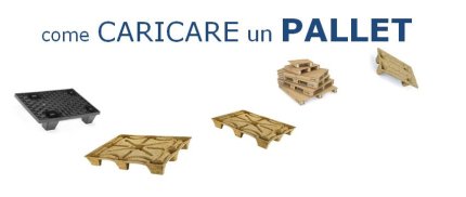 come caricare un pallet correttamente